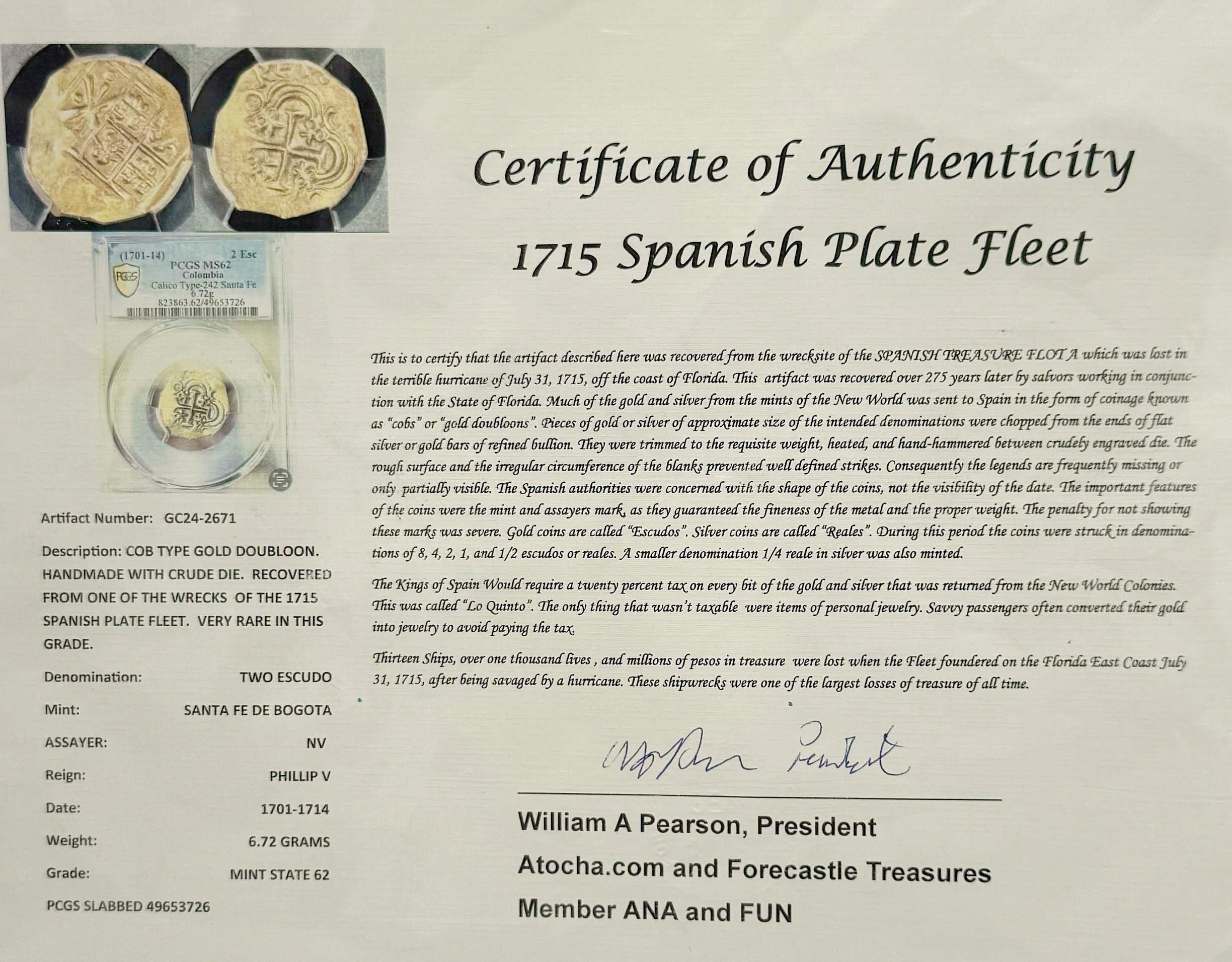 1715 SPANISH PLATE FLEET ACTUAL GOLD COIN 2 ESCUDO Artifact Number: GC24-2671 :Grade MINT STATE 62 :Mint SANTA FE DE BOGOTA SHIPWRECK COIN