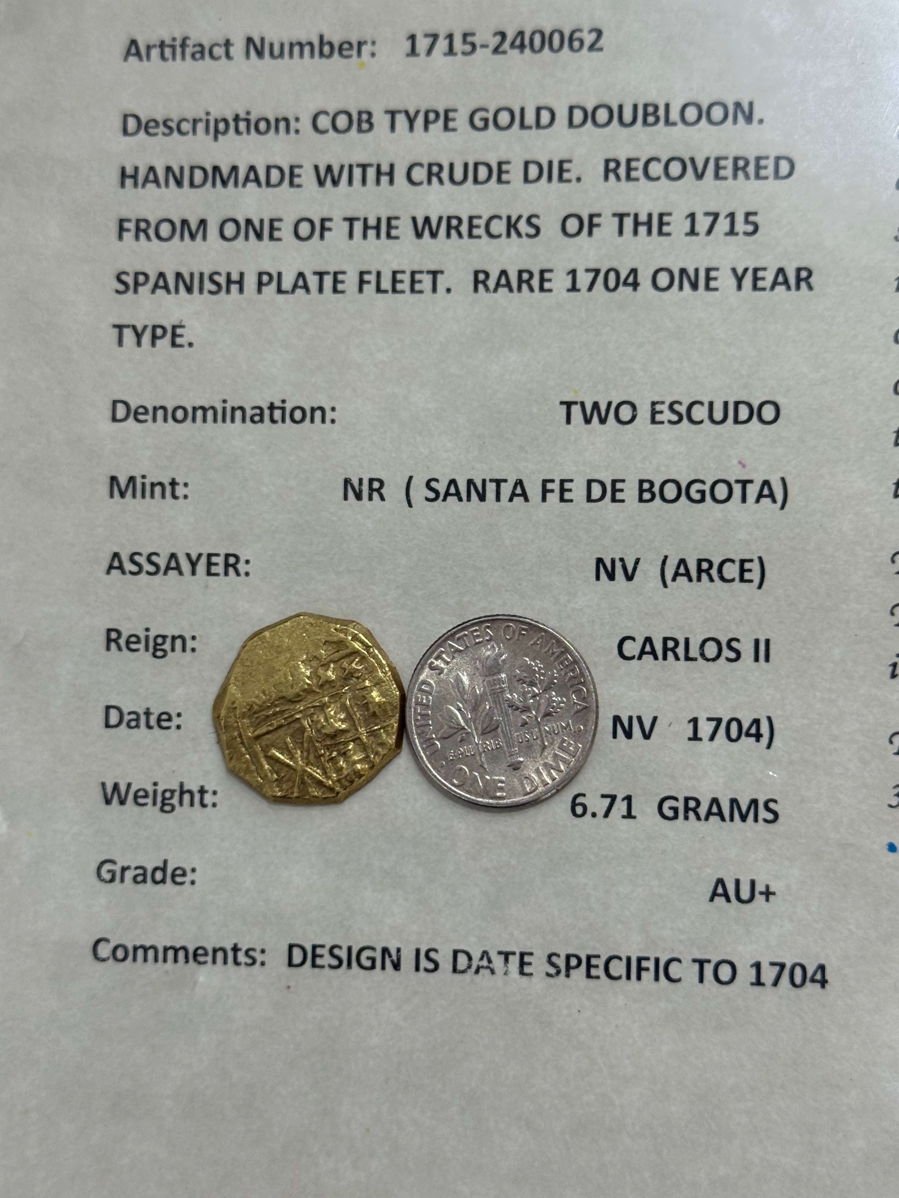 1715 SPANISH PLATE FLEET ACTUAL GOLD COIN 2 ESCUDO Artifact Number: 1715-240062 GRADE: AU+ MINT: NR (SANTA FE DE BOGOTA)